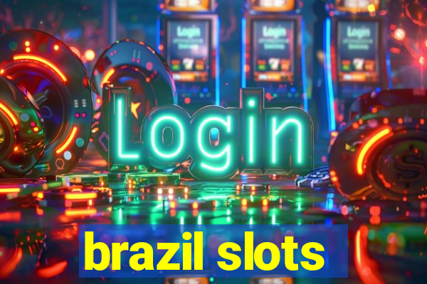 brazil slots